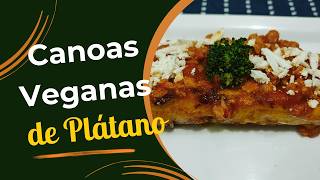 Fácil receta de CANOA VEGANA DE PLÁTANO 🍌 [upl. by Nnaeirual]