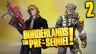 FIRST TIME FULLY PLAYING THROUGH BORDERLANDS THE PRESEQUEL TPS  Part  2 Wilhelm [upl. by Sabir760]