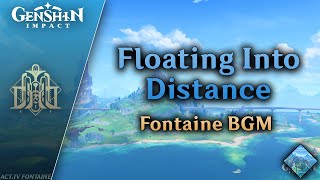 Floating Into Distance — Fontaine BGM  Genshin Impact OST Fountain of Belleau [upl. by Cordelie752]