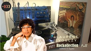 ▶️ LAURENT VOULZY  Rockollection  Version Integral ℗ RCA 1977 [upl. by Griffy83]