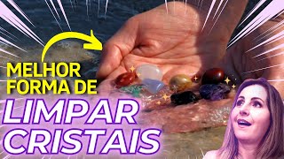 4 MÉTODOS MAIS EFICAZES PARA LIMPAR E ENERGIZAR CRISTAIS DE CURA [upl. by Roxana]