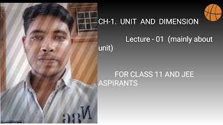 Unit and Dimensions Lecture 01 [upl. by Alyhs]