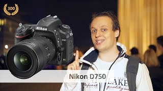 Nikon D750  VollformatDSLR im Test gefilmt mit der Sony A7s Deutsch  1080p50 [upl. by Gearhart]