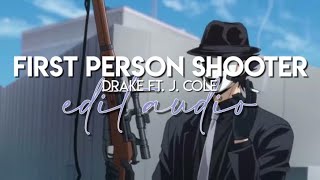 edit audio  first person shooter drake ft j cole [upl. by Calv]