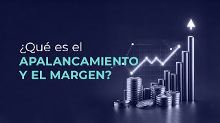 ¿Qué es el apalancamiento y el margen [upl. by Ode]