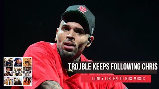 Why Does Trouble Always Seem To Follow Chris Brown [upl. by Eveneg]