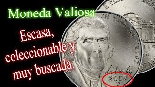 Moneda actual valiosa y escasa  5 centavos valiosos Nickel 2009 PD [upl. by Nordin]