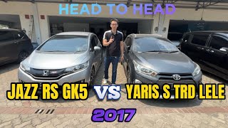 Jazz RS GK5 vs Yaris S TRD Heykers Lele  Mending Mana  timyaris atau timjazz [upl. by Gauthier]