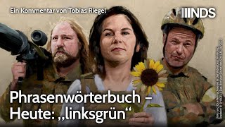 Phrasenwörterbuch – Heute „linksgrün“  Tobias Riegel  NDSPodcast [upl. by Behn]