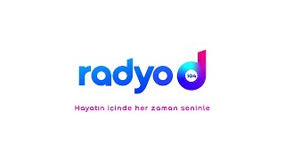 Değişimin sesine kulak ver RadyoD hayatın içinde her zaman seninle [upl. by Tol327]