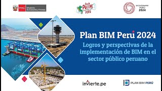 Logros y perspectivas de la implementación de BIM en el sector público peruano  Bloque 1 [upl. by Aggappora]