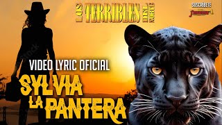 Los Terribles Del Norte  Sylvia La Pantera Video Lyric Oficial Letra  Karaoke [upl. by Atiluj]