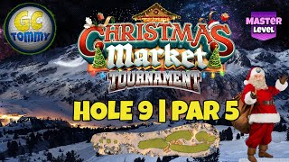 Master QR Hole 9  Par 5 ALBA  Christmas Market Tournament Golf Clash Guide [upl. by Yssirc444]