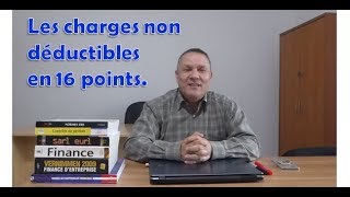 Vidéo 143  Les charges non déductibles en 16 points [upl. by Hannibal]