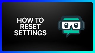 How To Reset Streamlabs Settings Tutorial [upl. by Ydnyl]