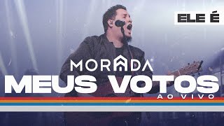 MEUS VOTOS  MORADA CLIPE OFICIAL [upl. by Ttenrag]