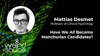 36 Mattias Desmet — Have We All Become Manchurian Candidates [upl. by Eramat]