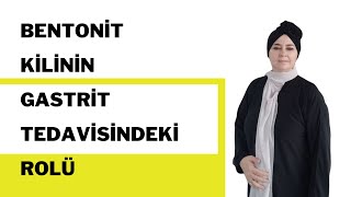 GASTRİTİN KÖKÜNE İNEN TEDAVİ BENTONİT KİLİNİN ETKİLERİ [upl. by Nottnerb]