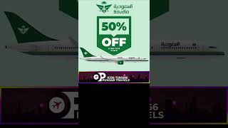 how to get 50  discount on saudi airlines now only for 24hrs aviation crew travelsystem [upl. by Cirre]