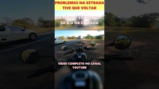 ELIMINATOR 500 PROBLEMAS DE ACESSÓRIOS E A SURPRESA NA ESTRADA [upl. by Edmunda]