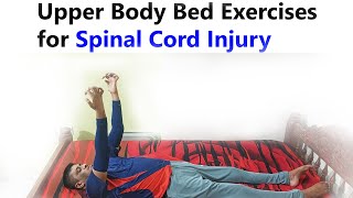 Upper Body Bed Exercises for Spinal Cord Injury C6D1  Anantha Rao Athlete  bedexercise [upl. by Ahsatan289]