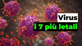 Quali sono i 7 virus più letali della storia [upl. by Naiva]