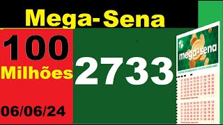 Mega Sena 2733 100 milhões de Reais  Palpite  Sorteios  resultado [upl. by Amees]