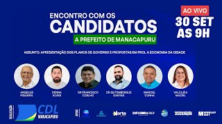 Encontro com Candidatos a Prefeitura de Manacapuru  Ao vivo [upl. by Cavit532]