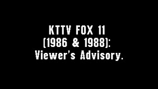 KTTV FOX 11 1986 amp 1988 Viewers Advisory [upl. by Robinette]