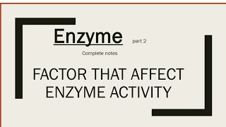 Factor that effect enzyme activity msc chemistry bsc viral trending [upl. by Ivens173]