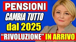 🔴 PENSIONI CAMBIA TUTTO DAL 2025 👉 quotRIVOLUZIONEquot IN ARRIVO NUOVI AUMENTI 🤔💰 [upl. by Bonis950]