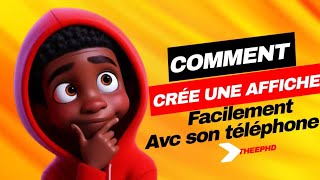 COMMENT CRÉE UNE AFFICHE FACILEMENT AVEC SON TÉLÉPHONE facile [upl. by Hgielyk]