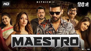 Maestro Full Movie In Hindi Dubbed  Nithiin  Tamanna Bhatia  Nabha Natesh  Review amp Facts HD [upl. by Arlyne]