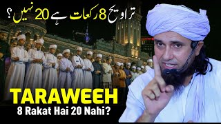 Taraweeh 8 Rakat Hai 20 Nahi  Mufti Tariq Masood [upl. by Egarton]