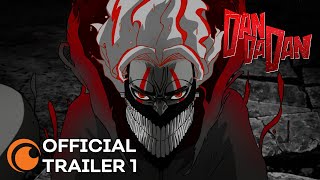 DAN DA DAN  OFFICIAL TRAILER 1 [upl. by Arah]