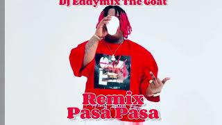 Remix Pasa Pasa Bourik The Latalay X Dj Eddymix The Goat [upl. by Aicram]