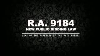 RA 9184 NEW PUBLIC BIDDING LAW [upl. by Anilorak655]