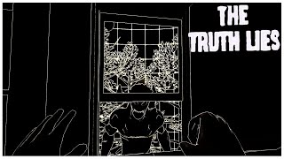 TheTruthLies  Indie Horror Game  No Commentary [upl. by Ahsenrac933]