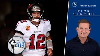 Buccaneers Insider Rick Stroud Why Tom Brady Did a 180 on Retirement  The Rich Eisen Show [upl. by Jacey]