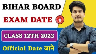 Bihar Board Exam Date 2023 Class 12  Bihar Board 12th Time Table 2023 Science  Commerce amp Arts [upl. by Adnot262]