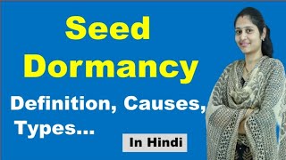 Seed dormancy  Definition Causes Types  NEET  In Hindi [upl. by Isabeau43]