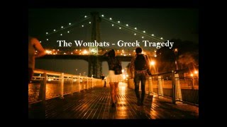 The Wombats  Greek Tragedy Traducida al español [upl. by Enileuqkcaj]