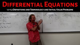 Differential Equations Lecture 1112 Definitions and Terminology and Initial Value Problems [upl. by Ived]