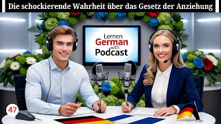 Deutsch lernen im Podcast 🇩🇪📚🎙  Das beste Ziel im Leben  Teil 47  Geschichte amp Vokabeln [upl. by Harobed]