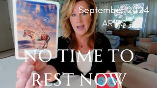 ARIES  Sht Gets REAL  Dont REST  September 2024 Zodiac Tarot Reading [upl. by Chilt110]