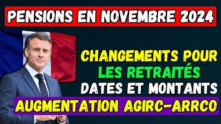 🚨PENSIONS EN NOVEMBRE 👉 CHANGEMENTS POUR LES RETRAITÉS  DATES ET MONTANTS💶 AUGMENTATION AGIRCARRCO [upl. by Acinorahs971]