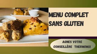 Menu  repas complet sans gluten  sans lactose  sans sucre au Thermomix ou pas [upl. by Pammy]