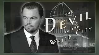 The Devil In The White City [upl. by Tia]