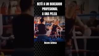 Retó a un boxeador profesional a pelear [upl. by Jorin]