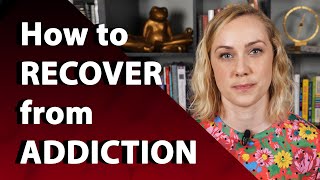 How to Recover from Addiction  Kati Morton [upl. by Adiasteb]